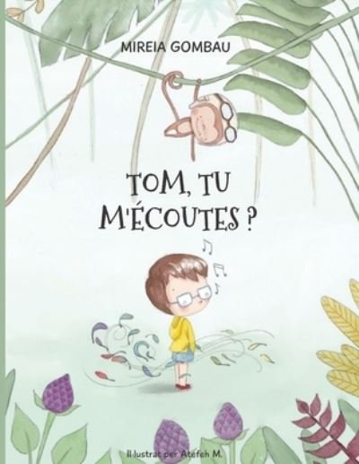 Cover for Mireia Gombau · Tom, tu m'ecoutes ? (Taschenbuch) (2021)