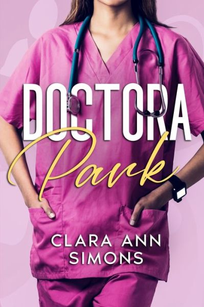 Cover for Clara Ann Simons · Doctora Park - Hospital Collins Memorial (Paperback Book) (2022)