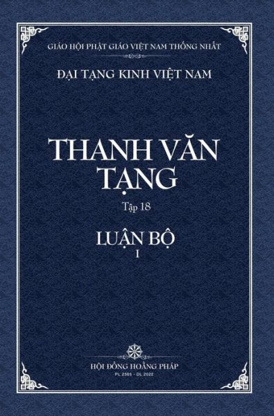 Cover for Thanh Van Tang, Tap 18: Cau-xa Luan, Quyen 1 - Bia Cung - Dai Tang Kinh Viet Nam (Hardcover Book) (2022)