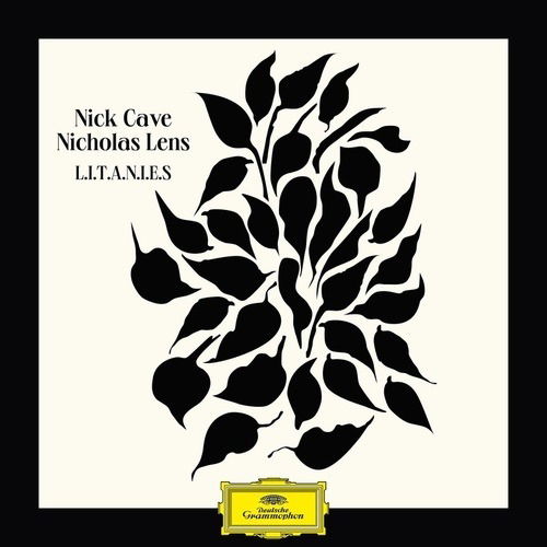 L.I.T.A.N.I.E.S - Nick Cave / Nicholas Lens - Muziek - DEUTSCHE GRAMMOPHON - 0028948397457 - 4 december 2020