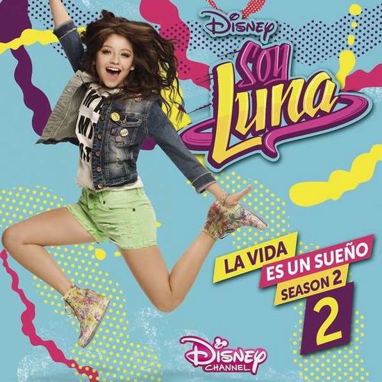 Soy Luna: La Vida Es Un Sueno 2 - Elenco De Soy Luna - Music - WALT DISNEY - 0050087374457 - October 19, 2017