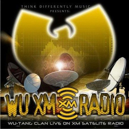 Wu Xm Radio - Wu-Tang Clan - Musiikki - THINK DIFFERENTLY - 0187245270457 - keskiviikko 15. elokuuta 2018