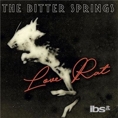 Cover for Bitter Springs · Love Rat / Less Than Love (7&quot;) (2017)