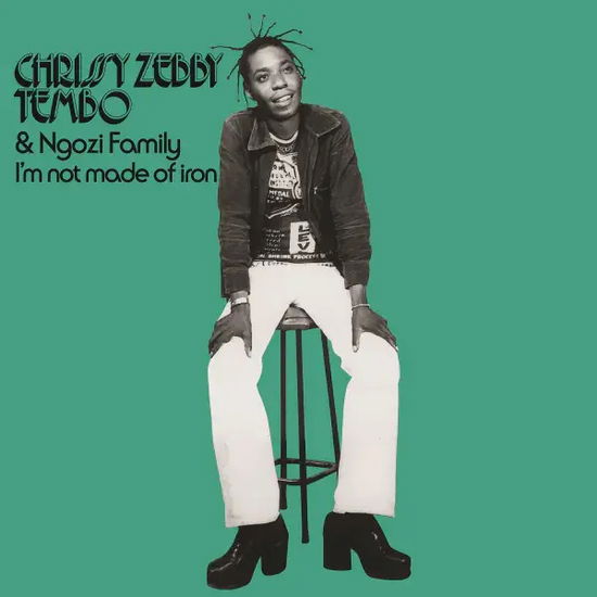Cover for Chrissy ZebbyTembo &amp; Ngozi Family · I'm Not Made Of Iron (LP) [RSD 2025 edition] (2025)