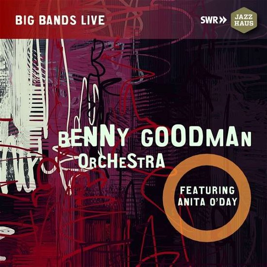 Cover for Goodman, Benny / Anita O'day · Benny Goodman Orchestra Feat. Anita O'day (Live) (CD) (2021)