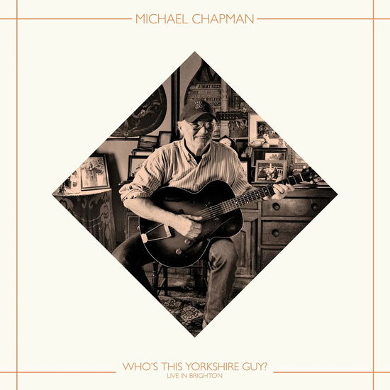 Cover for Michael Chapman · Who's This Yorkshire Guy? (Live In Brighton, 2015) (LP) [RSD 2025 edition] (2025)