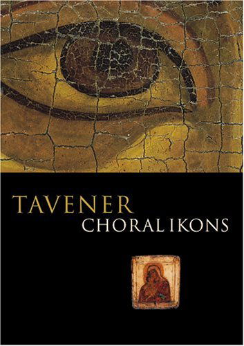 Choral Ikons - John Tavener - Film - OPUS ARTE - 0809478000457 - 18. februar 2019