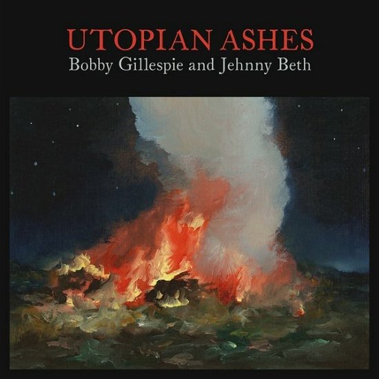Cover for Bobby Gillespie · Utopian Ashes (Transparent Orange Vinyl) (LP) (2021)