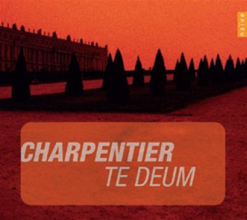 Cover for Charpentier / Le Parlement De Musique / Gester · Te Deum (CD) (2010)