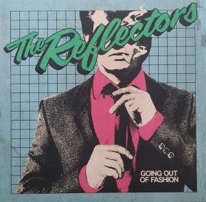 Cover for The Reflectors · Going Out of Fashion (CD) (2024)