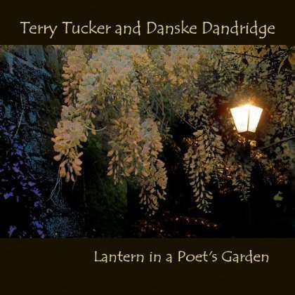 Cover for Terry Tucker · Lantern in a Poet's Garden (CD) (2010)