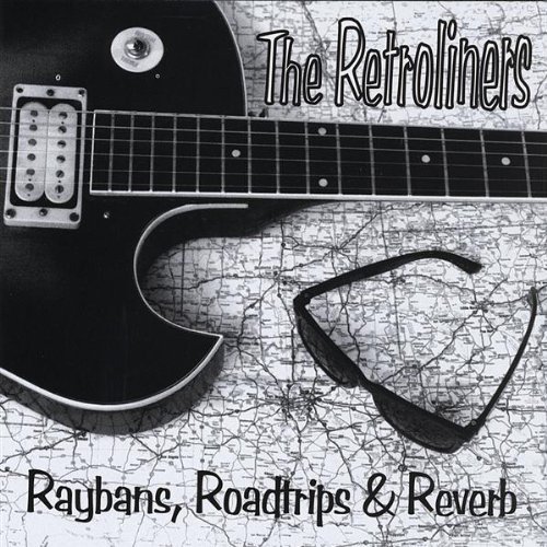 Cover for Retroliners · Raybans Roadtrips &amp; Reverb (CD) (2009)