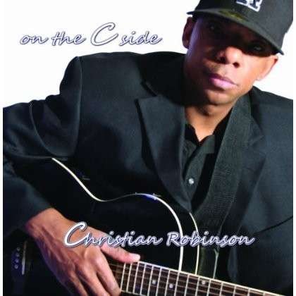 Cover for Christian Robinson · On the C Side (CD) (2013)