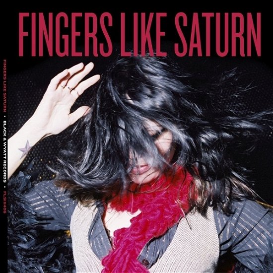 Cover for Fingers Like Saturn (LP) (2019)