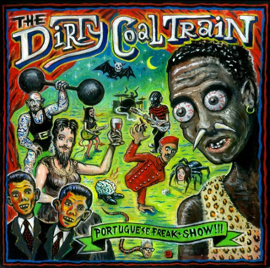 Cover for Dirty Coal Train · Portuguese Freakshow (LP) (2018)