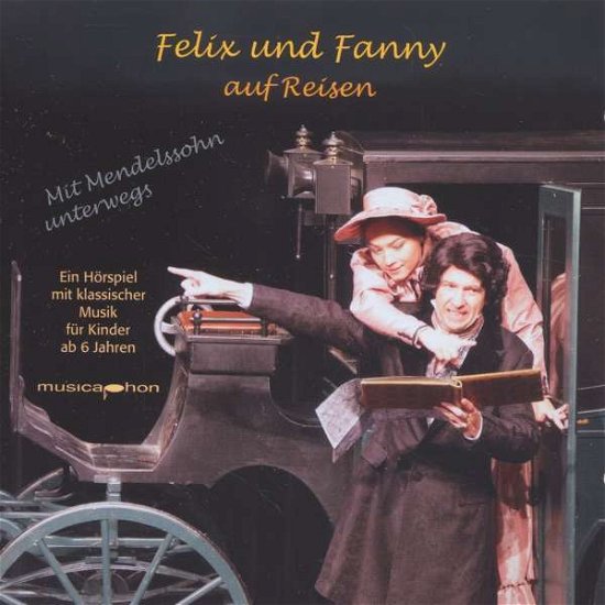 Cover for Mendelssohn / Schade / Emsland Ensemble · Felix Und Fanny Auf Reisen (CD) (2020)