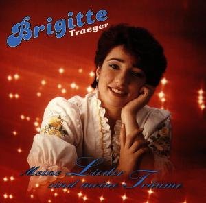 Cover for Brigitte Traeger · Meine Lieder Sind Meine T (CD) (1993)