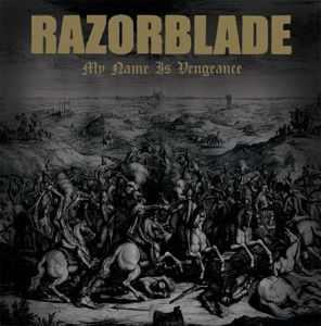 Cover for Razorblade · My Name is Vengeance (LP) (2014)