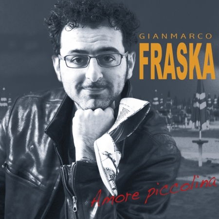 Cover for Gianmarco Fraska · Amore Piccolina (CD) (2011)