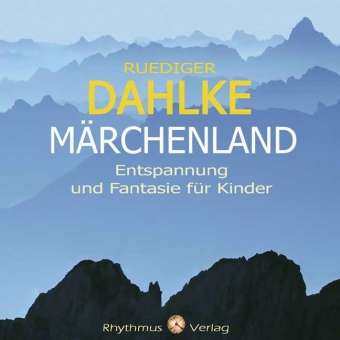 Cover for Rüdiger Dahlke · Märchenland [CD] (CD) (2013)