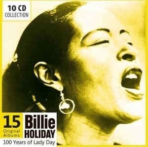 100 Years Of Lady Day - Billie Holiday - Musique - MEMBRAN - 4053796002457 - 30 juin 2015