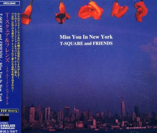 Cover for T-square · Miss You in New York (CD) (2007)