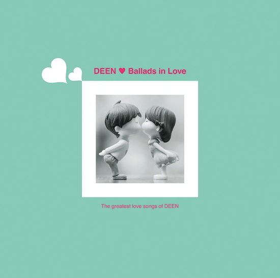 Cover for Deen · Ballads in Love (CD) [Japan Import edition] (2019)