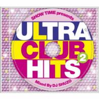 Cover for DJ Shuzo · Show Time Presents Ultra Club Hits 2 Mixed by DJ Shuzo (CD) [Japan Import edition] (2015)