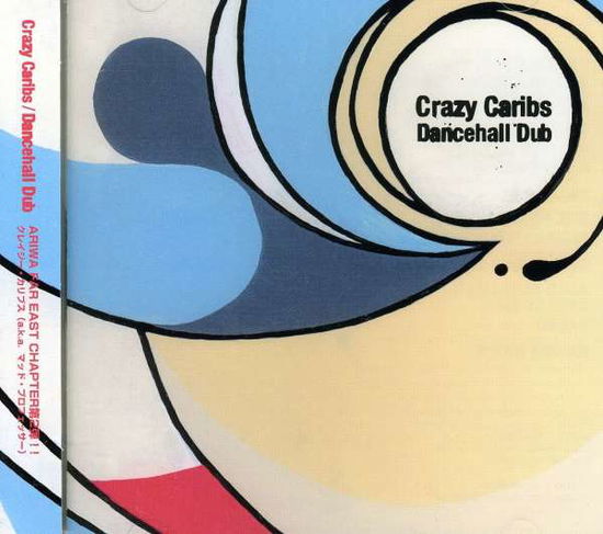 Cover for Crazy Caribs · Dancehall Dub (CD) [Japan Import edition] (2022)