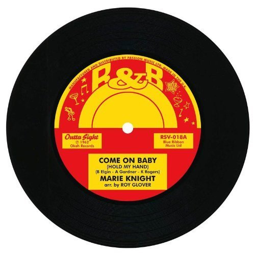 Cover for Marie Knight · Come on Baby (Hold My Hand)/to Be Loved by You (7&quot;) (2013)