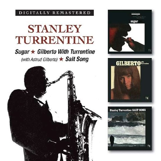Stanley Turrentine · Sugar / Gilberto With Turrentine / Salt Song (CD) [Remastered edition] (2018)
