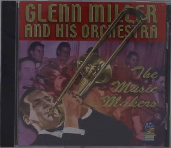 Music Makers - Glenn Miller - Musikk -  - 5019317022457 - 18. juni 2021