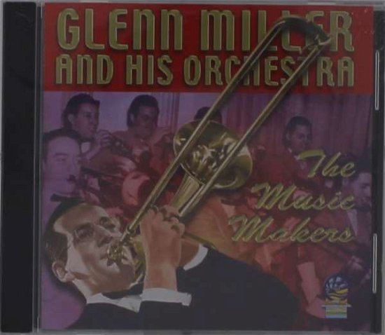 Cover for Glenn Miller · Music Makers (CD) (2021)