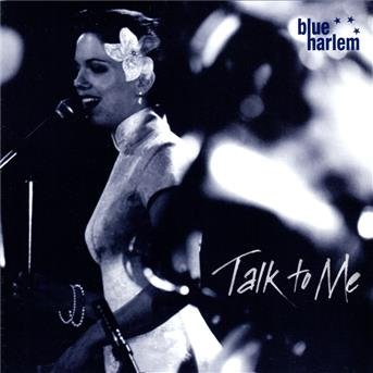 Talk to Me - Blue Harlem - Musik - HARLEM RECORDS - 5026950021457 - 28. juli 2014