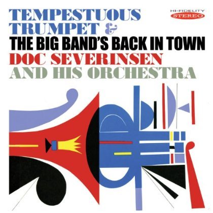 Cover for Doc Severinsen · Tempestuous Trumpet &amp; the Big Bands Back in Town (CD) (2013)