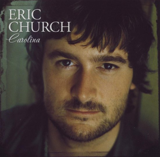 Carolina - Eric Church - Music - HUMPH - 5060001273457 - March 15, 2013