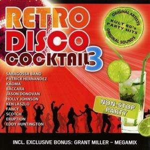 Retro Disco Cocktail 3. - Válogatás - Musik - HARGENT MEDIA - 5999883601457 - 16. Oktober 2015