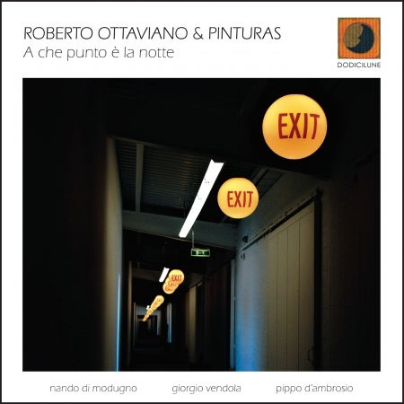 Cover for Ottaviano, Roberto &amp; Pinturas · A Che Punto E' La Notte (CD) (2023)