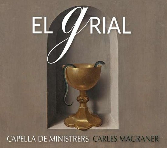 Cover for Capella De Ministrers · Carles Magraner / El Grial (CD) (2019)