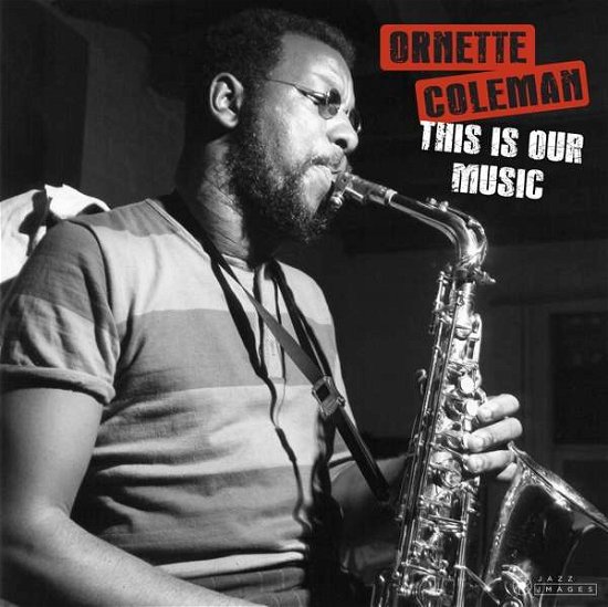 Cover for Ornette Coleman · This Is Our Music (LP) (2019)