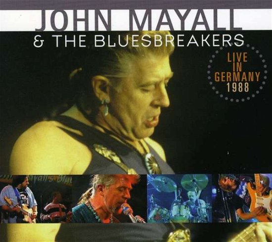 Cover for Mayall, John &amp; the Bluesbreakers · Live in Germany 1988 (CD) (2011)