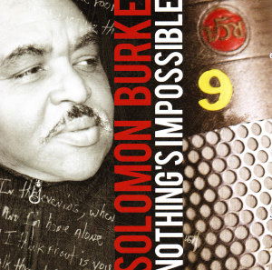 Cover for Solomon Burke · Nothing's Impossible (CD) (2010)