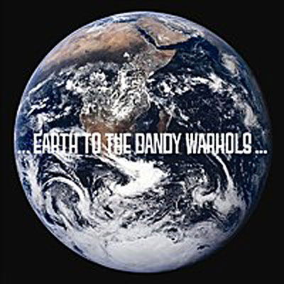 Cover for Dandy Warhols · Dandy Warhols (The) - Earth To Dandy Warhols (The) (CD)