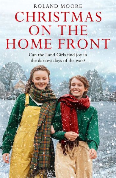 Cover for Roland Moore · Christmas on the Home Front - Land Girls (Paperback Book) (2019)