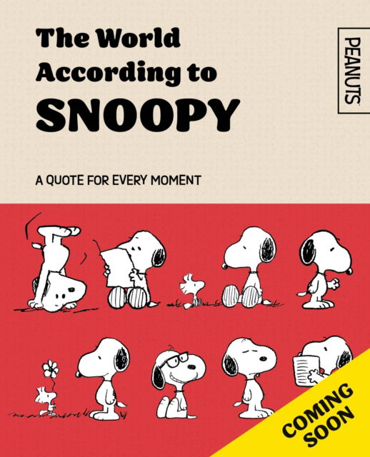 Cover for Charles M. Schulz · Official Peanuts: The World According to Snoopy - Official Peanuts (Gebundenes Buch) (2025)