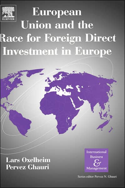 Cover for Lars Oxelheim · European Union and the Race for Foreign Direct Investment in Europe - International Business and Management (Hardcover Book) (2003)