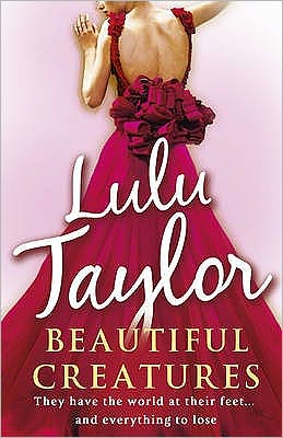 Cover for Lulu Taylor · Beautiful Creatures (Paperback Book) (2011)