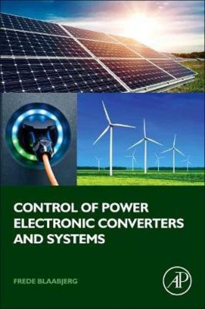 Cover for Frede Blaabjerg · Control of Power Electronic Converters and Systems: Volume 1 (Paperback Book) (2018)