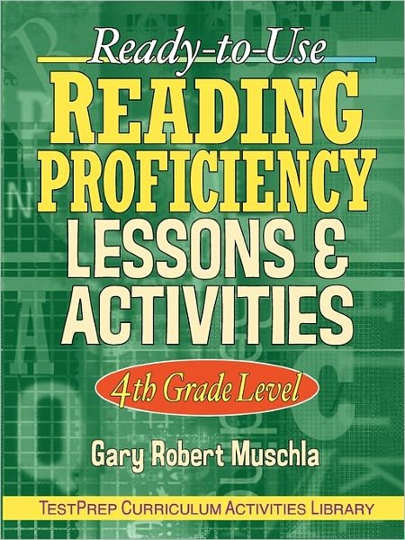 Cover for Gary R. Muschla · Ready-to-Use Reading Proficiency Lessons &amp; Activities: 4th Grade Level - J-B Ed: Test Prep (Paperback Book) (2001)