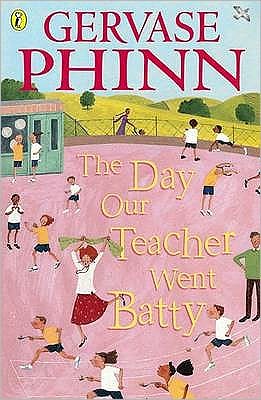 Cover for Gervase Phinn · The Day Our Teacher Went Batty (Taschenbuch) (2002)